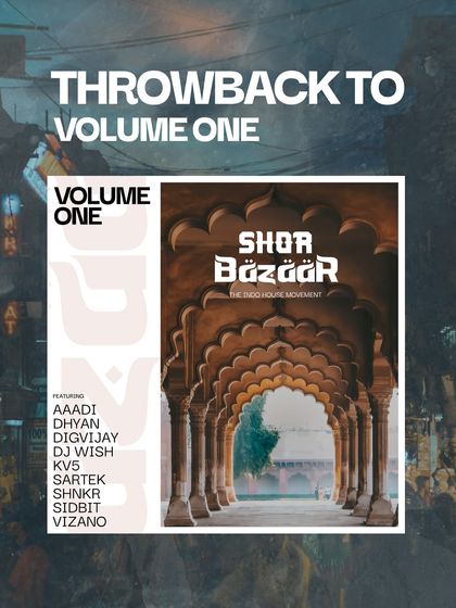 Digvijay Singh Thakur - Shor Bazaar: Curated Music Experiences Shor Bazaar Compilations: The Indo House Movement photo 4