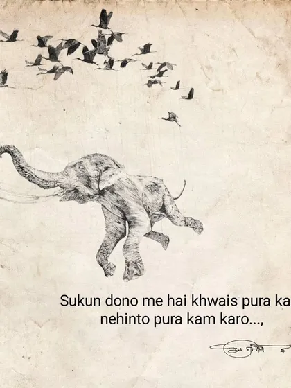 A surreal sketch of a running elephant with birds flying above. The text says: "There is peace in both, either fulfill your wish or complete your work."