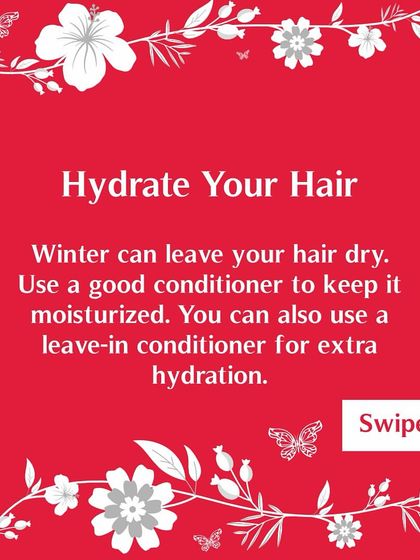 Winter can leave hair dry. To combat this, use a good conditioner to keep it moisturized. A leave-in conditioner can also provide extra hydration.