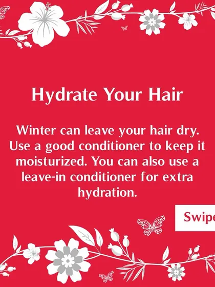 Hydrate your hair as we move into spring. After winter, your hair can be dry, so use a good conditioner to keep it moisturized.
