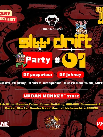 The full lineup and details for Slw Drift Party #01 in Mumbai. An exclusive guest list event at the Urban Monkey store.