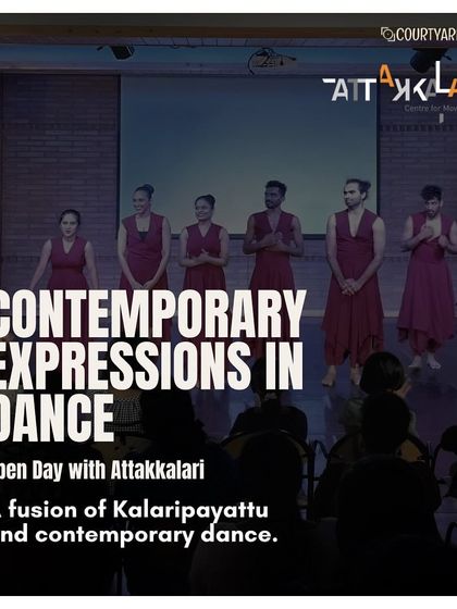 The poster for 'Contemporary Expressions in Dance', the Open Day with Attakkalari, highlighting the fusion of Kalaripayattu and contemporary dance.