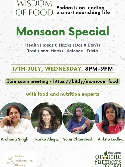 An invitation to our 'Monsoon Special' webinar with a panel of food and nutrition experts. We discuss health, hacks, and traditional wisdom to help you enjoy the monsoon season in a healthy and delicious way.